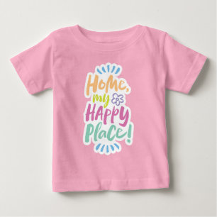 T-shirt Pour Bébé ACCUEIL mon endroit heureux ! S'abriter sur place