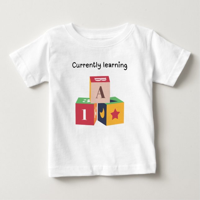 T-shirt Pour Bébé Actuellement en train d'apprendre (Devant)