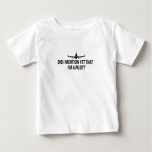 T-shirt Pour Bébé Ai-je déjà mentionné que je suis un pilote, un cad