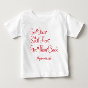 T-shirt Pour Bébé Aimez-Les Les Gâter Leur Rendre Grand-Mère Drôle