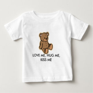 T-SHIRT POUR BÉBÉ AIMEZ-MOI, ÉTREIGNEZ-MOI, EMBRASSEZ-MOI