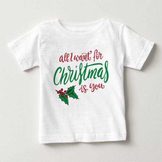 T-shirt Pour Bébé All I want for Christmas (Devant)