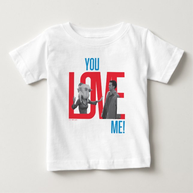 T-shirt Pour Bébé AMIS™ | Citation You Love Me (Devant)