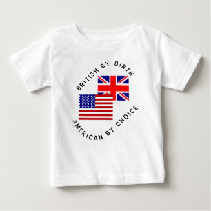 T-shirt Pour Bébé Anglais Par Naissance Américain Par Choix