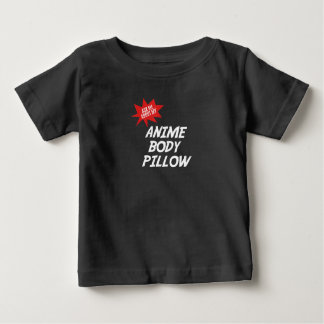 T-shirt Pour Bébé Anime Weeaboo BODY PILLOW Waifu