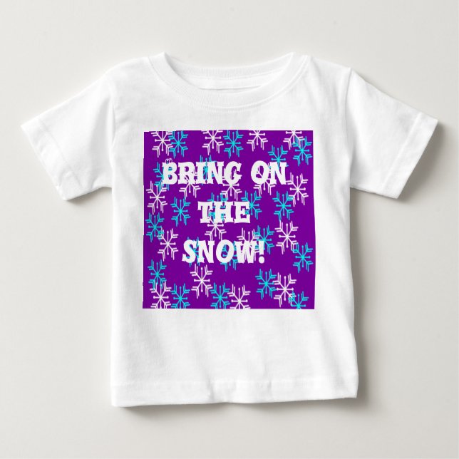 T-shirt Pour Bébé Apportez la neige (Devant)