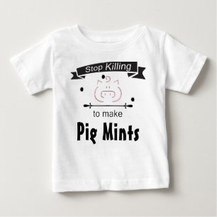 T-shirt Pour Bébé Arrêtez de tuer des porcs pour fabriquer des menth