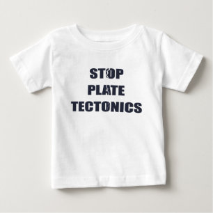 T-shirt Pour Bébé Arrêtez la tectonique de plat