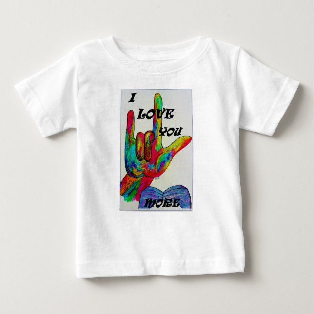 T-shirt Pour Bébé ASL American Sign Language JE VOUS AIME PLUS (Devant)