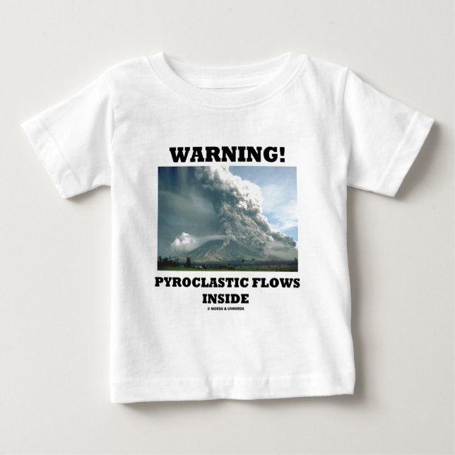 T-shirt Pour Bébé Attention! Flux Pyroclastiques à l'intérieur (Volc (Devant)