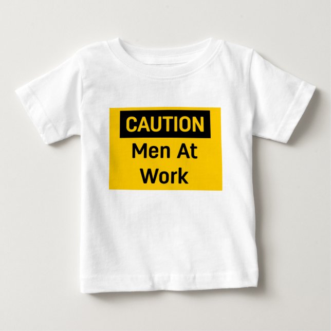 T-shirt Pour Bébé ATTENTION Les hommes au travail (Devant)