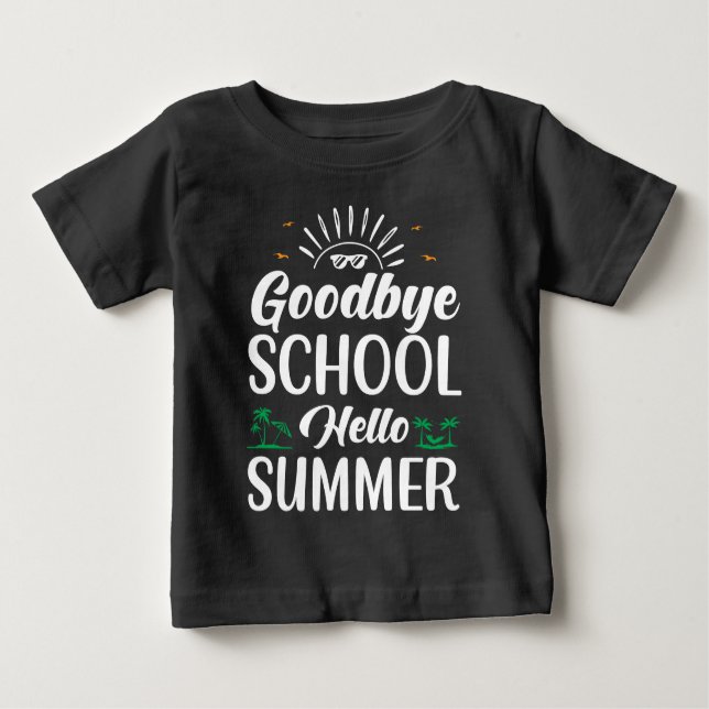 T-shirt Pour Bébé Au revoir l'école, bonjour l'été, le plaisir de l' (Devant)