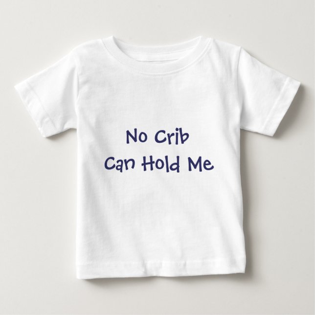 T-shirt Pour Bébé Aucune huche ne peut me tenir (Devant)