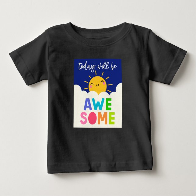 T-shirt Pour Bébé Aujourd'Hui Sera Super (Devant)