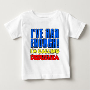 T-shirt Pour Bébé Avait Assez Appelé Dedushka