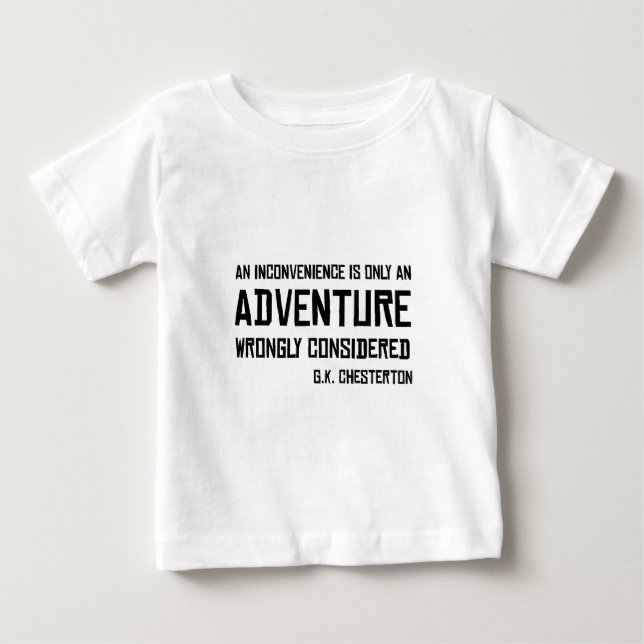 T-shirt Pour Bébé Aventure incommode G.K. Chesterton Quote (Devant)