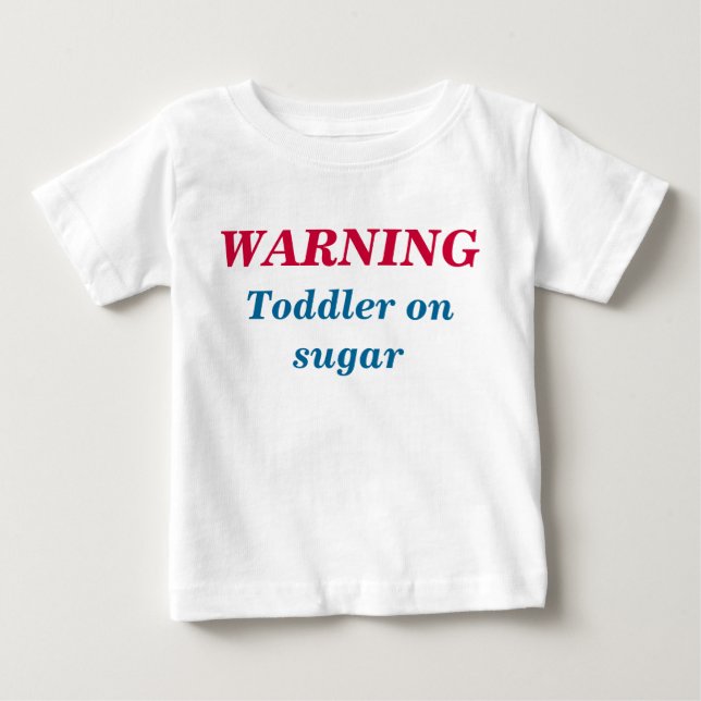 T-shirt Pour Bébé Avertissement. (Devant)