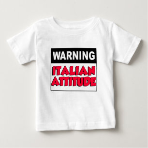 T-shirt Pour Bébé Avertissement Attitude italienne