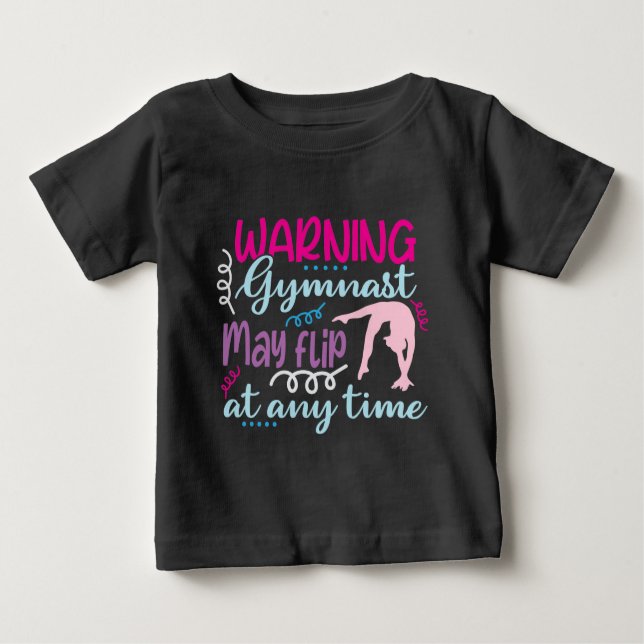 T-shirt Pour Bébé Avertissement Gymnaste Peut Faire une Culbute à To (Devant)