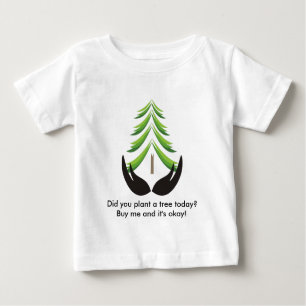 T-shirt Pour Bébé Avez-vous plante un arbre aujourd'hui ?