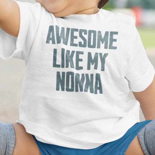 T-shirt Pour Bébé AWESOME LIKE MY NONNA Funny (Créateur téléchargé)