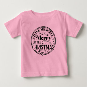 T-shirt Pour Bébé Ayez un joyeux petit Noël
