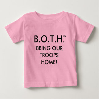 T-SHIRT POUR BÉBÉ B.O.T.H. (RAMENEZ NOS TROUPES À LA MAISON !)