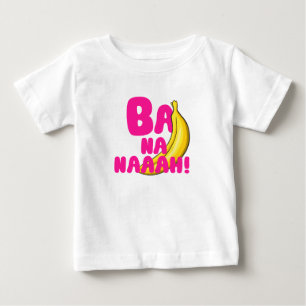 T-shirt Pour Bébé Ba Na Naah!