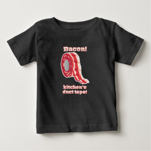 T-shirt Pour Bébé Bacon !... Le ruban adhésif de la cuisine !