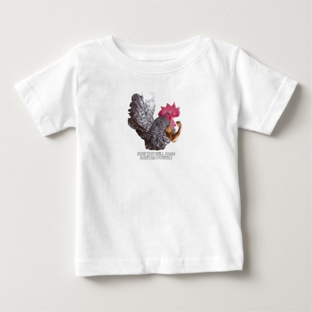 T-shirt Pour Bébé Bantam Power ! Chabo Rooster| Bantam Chicken Power (Devant)