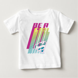 T-shirt Pour Bébé "Be A Girl" Supergirl Graphic