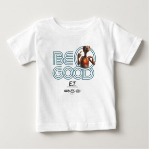 T-shirt Pour Bébé "Be Good" Retro Type E.T. Graphic