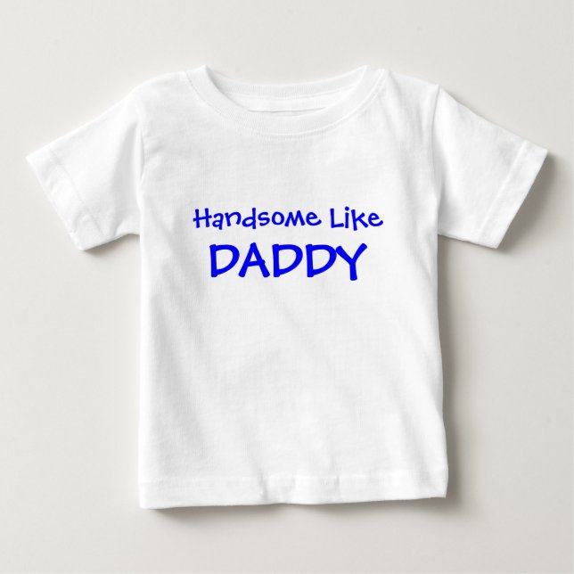 T-shirt Pour Bébé Beau comme papa (Devant)