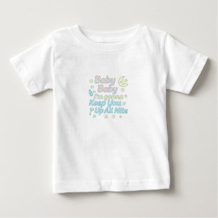 T-shirt Pour Bébé Bébé Bébé Je vais te garder éveillé toute la nuit