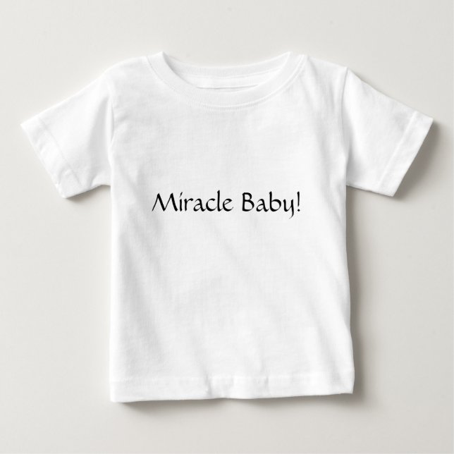 T-shirt Pour Bébé Bébé de miracle ! (Devant)