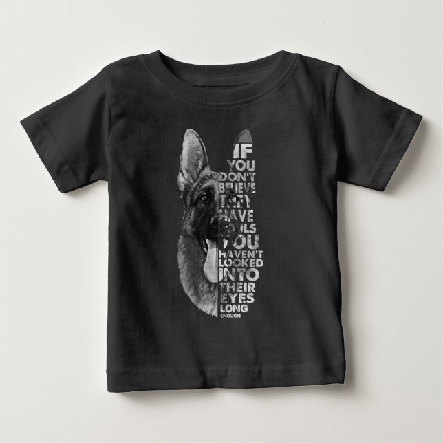 T-shirt Pour Bébé Berger allemand Vous ne croyez pas qu'ils ont des  (Devant)