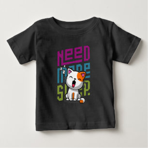 T-shirt Pour Bébé Besoin de plus de sommeil Funny Cat expression d
