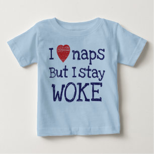 T-shirt Pour Bébé Blue I Love Naps Mais Je Reste Woke