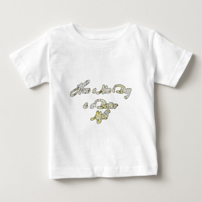 T-shirt Pour Bébé Bonne journée et une meilleure soirée Citation d'a (Devant)