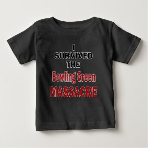 T-shirt Pour Bébé Bowling Green Massacre Survivante