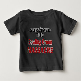 T-shirt Pour Bébé Bowling Green Massacre Survivante