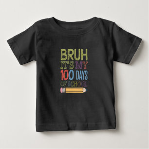 T-shirt Pour Bébé Bruh C'Est Mon 100 Jours D'École Drôle 100E Jour