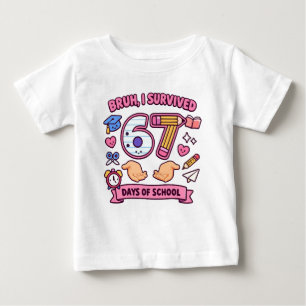 T-shirt Pour Bébé Bruh j'ai survécu 67 jours d'école
