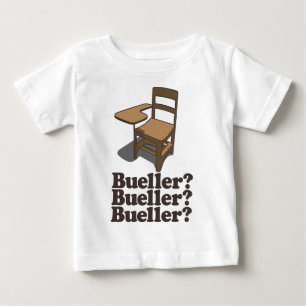 T-shirt Pour Bébé Bueller Bueller Bueller