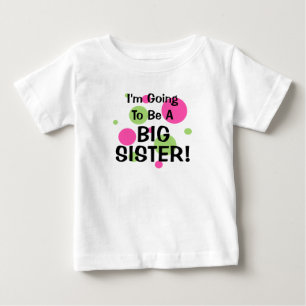 T-shirt Pour Bébé Ça Va Être UNE GRANDE SOEUR !