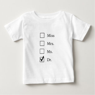 T-shirt Pour Bébé Cadeaux de PhD pour des femmes