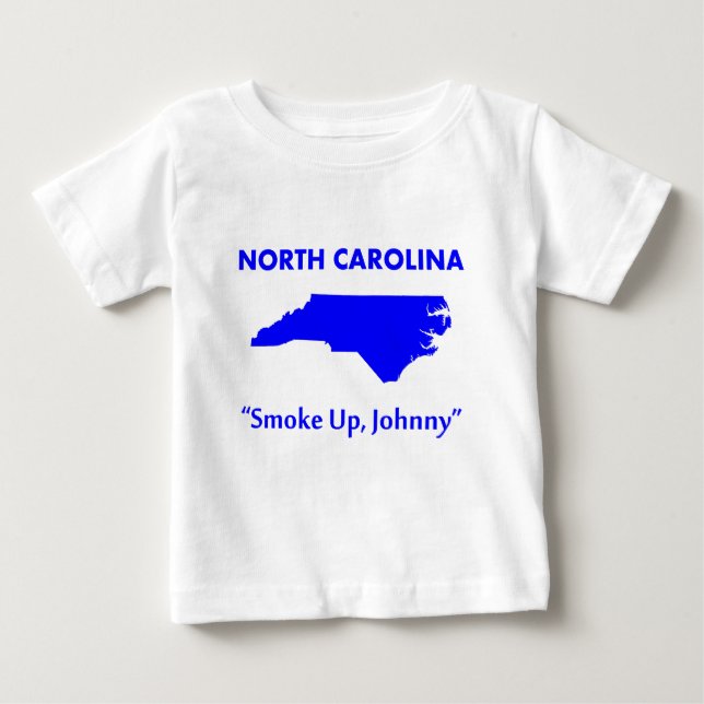 T-shirt Pour Bébé Caroline du Nord - Fume, Johnny ! (Devant)