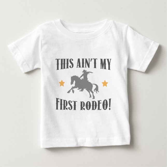 T-shirt Pour Bébé Ce n'est pas mon premier rodéo ! (Devant)