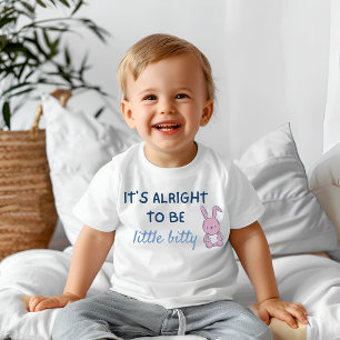 T-shirt Pour Bébé C'est bien d'être petit