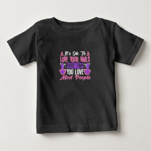 T-shirt Pour Bébé C'Est Bon D'Aimer Vos Nails